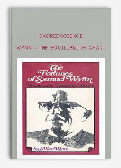 [Download Now] Sacredscience – Wynn – The Equilibrium Chart