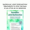 [Download Now] Sacroiliac Joint Dysfunction: Treatments to Stop the Pain in as Little as 4-6 Sessions – Kyndall Boyle