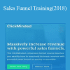 Sales Funnel Training(2018) - ClickMinded