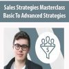 Sales Strategies Masterclass: Basic To Advanced Strategies