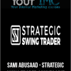 [Download Now] Sami Abusaad - Strategic swing trader Sami T3 LIVE