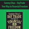 Sammy Chua – DayTrade. Your Way to Financial Freedom