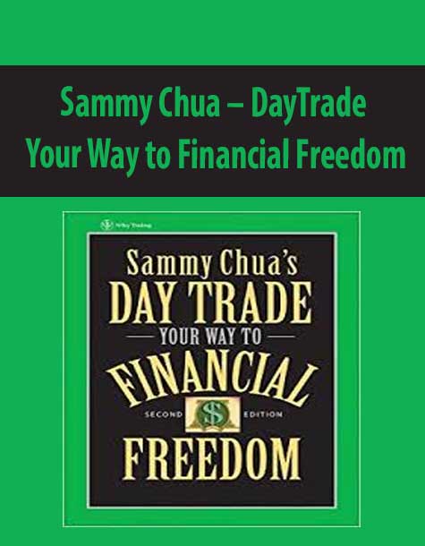 Sammy Chua – DayTrade. Your Way to Financial Freedom