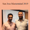 San Jose Mastermind 2019 - Depesh Mandalia and Tim Burd