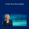 Sara Landon - Create Your New Reality