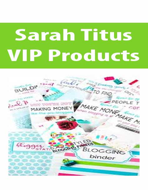 [Download Now] Sarah Titus – VIP Products