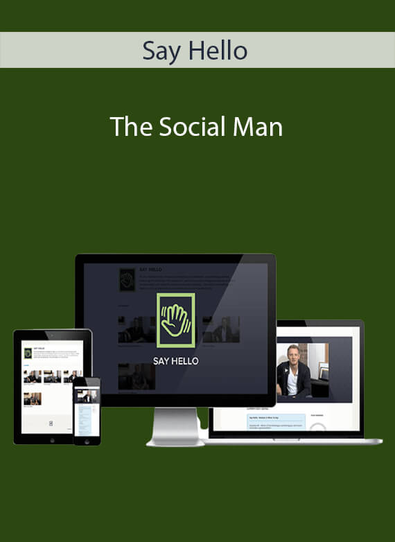 Say Hello - The Social Man