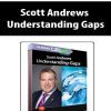 Scott Andrews – Understanding Gaps