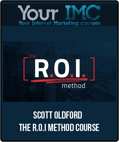 Scott Oldford - The R.O.I Method Course