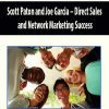 Scott Paton and Joe Garcia – Direct Sales and Network Marketing Success