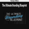 [Download Now] Tanya Aliza - The Ultimate Branding Blueprint