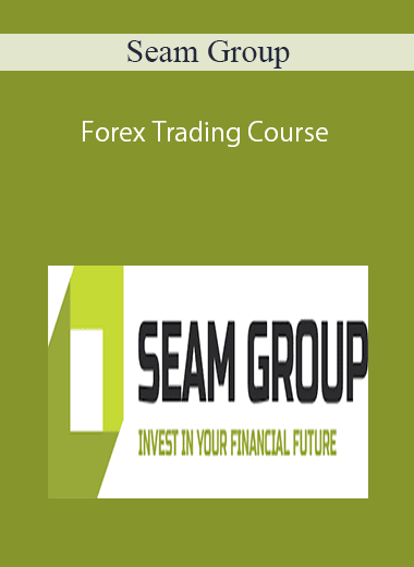 Seam Group – Forex Trading Course