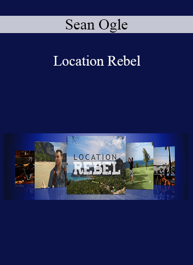 Sean Ogle - Location Rebel