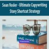 [Download Now] Sean Vosler - Ultimate Copywriting Story Shortcut Strategy