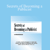 Secrets of Becoming a Publicist - AWAI