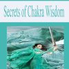 [Download Now] Secrets of Chakra Wisdom