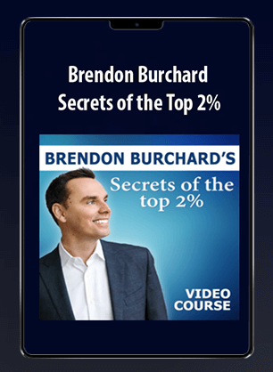 [Download Now] Brendon Burchard - Secrets of the Top 2%