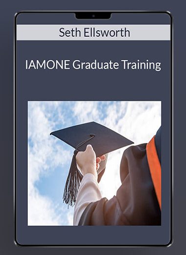 Seth Ellsworth - IAMONE Graduate Training