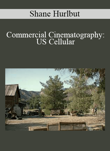 Shane Hurlbut - Commercial Cinematography: US Cellular