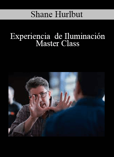 Shane Hurlbut - Experiencia de Iluminación Master Class