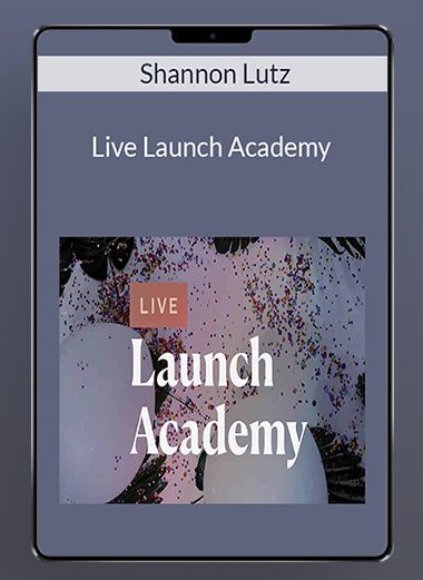 Shannon Lutz - Live Launch Academy