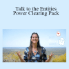 Shannon O'Hara - Talk to the Entities Power Clearing Pack