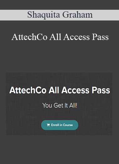 Shaquita Graham - AttechCo All Access Pass