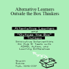 Sharon Saline - Alternative Learners and Outside the Box Thinkers: Innovative Interventions for Kids & Teens with ADHD