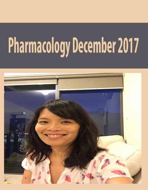 [Download Now] Sharon Tang – Pharmacology December 2017