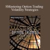 Sheldon Natenberg – Mastering Option Trading Volatility Strategies