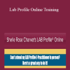 Lab Profile Online Training - Shelle Rose Chavet