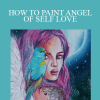 Shilpa Lalit - HOW TO PAINT ANGEL OF SELF LOVE