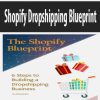 [Download Now] Shopify Dropshipping Blueprint