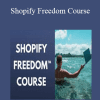 Shopify Freedom Course