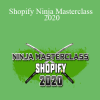 Shopify Ninja Masterclass 2020 - Kevin David