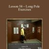 [Download Now] Sifu Fernandez – WingTchunDo – Lesson 58 – Long Pole – Exercises