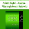 Simon Haykin – Kalman Filtering & Neural Networks