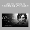 Simone Milasas - Are You Proving or Choosing Sep-20 Teleseries