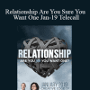 Simone Milasas & Brendon Watt - Relationship Are You Sure You Want One Jan-19 Telecall