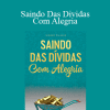 Simone Milasas - Saindo Das Dividas Com Alegria (Getting Out of Debt Joyfully - Portuguese Version)