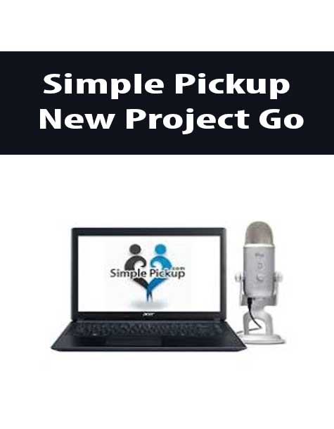 Simple Pickup – New Project Go