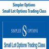 Simpler Options – Small Lot Options Trading Class