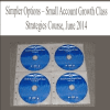 [Download Now] Simpler Options – Small Account Growth Class – Strategies Course