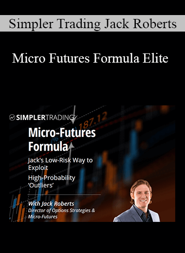 Simpler Trading Jack Roberts - Micro Futures Formula Elite