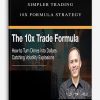 [Download Now] Simpler Trading – 10X Formula Strategy