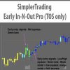 [Download Now] SimplerTrading – Early In-N-Out Pro (TOS only)