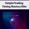 [Download Now] SimplerTrading – Timing Mastery Elite