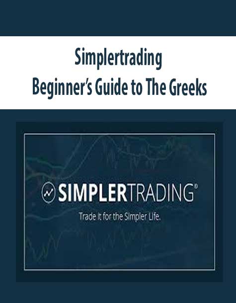 [Download Now] Simplertrading – Beginner’s Guide to The Greeks