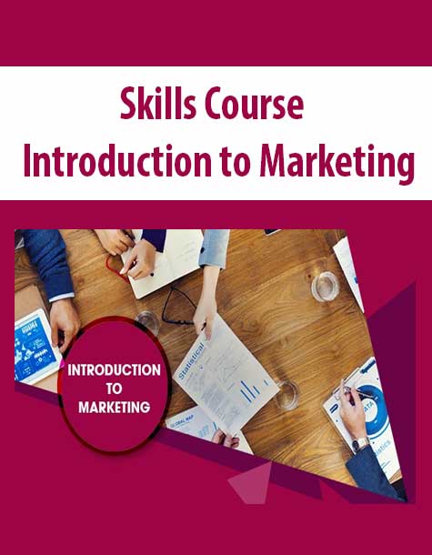 [Download Now] Skills Course - Introduction to Marketing