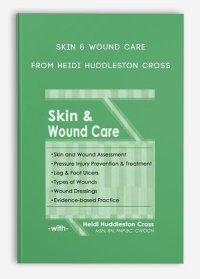 [Download Now] Skin & Wound Care – Heidi Huddleston Cross